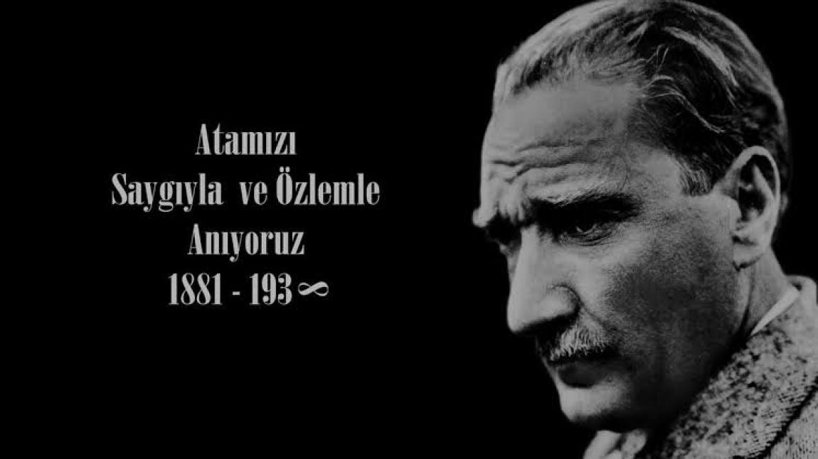 BÜYÜK ÖNDER ATATÜRK'Ü ÖLÜM YIL DÖNÜMÜNDE SAYGIYLA ANIYORUZ. 